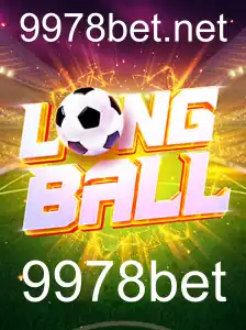 Descubra o Mundo Envolvente de LongBall com 9978bet